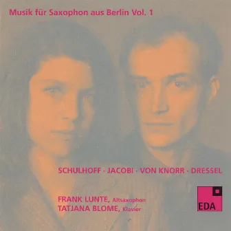 Musik für Saxophon aus Berlin, Vol. 1: 1930-1932 by Tatjana Blome