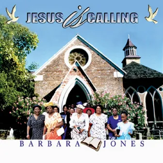 Jesus Is Calling by Barbara Jones