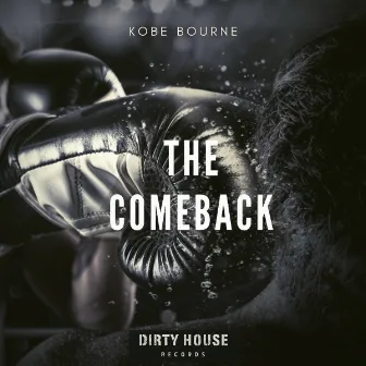 The Comeback by Kobe Bourne