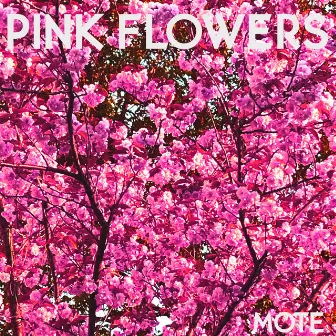 Pink Flowers by Mote