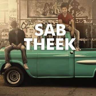 Sab Theek by The Turbo