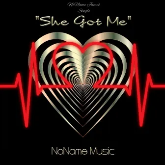 SheGotMe by NoName James