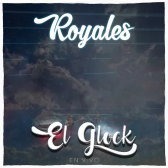 El Glock by Royales