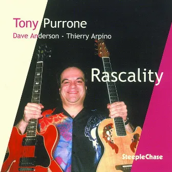 Rascality by Tony Purrone