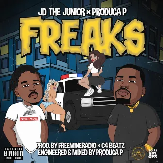 Freaks by Jd the Junior