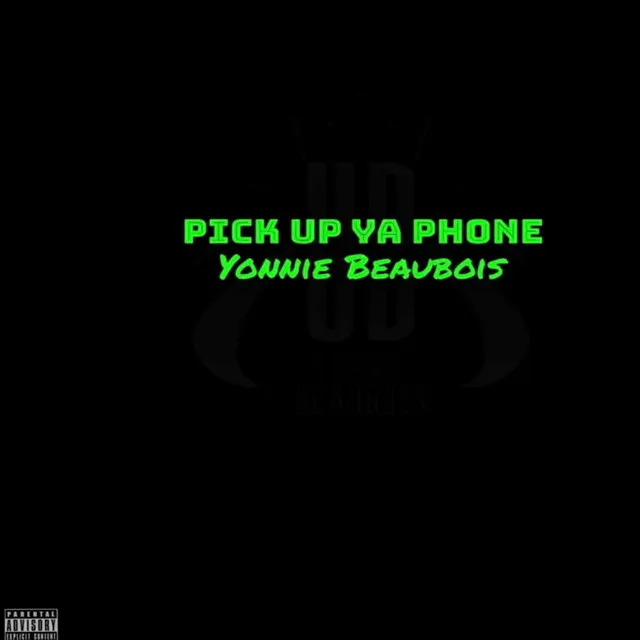 Pick up Ya Phone