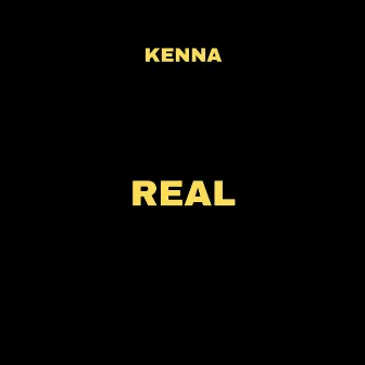 Real by Kenna