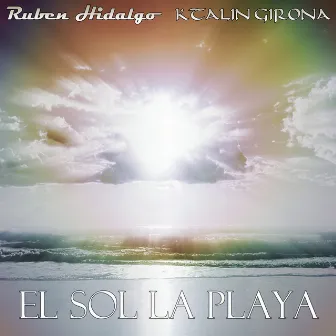 El Sol la Playa by Ktalin Girona