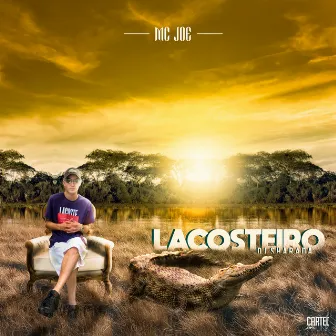 Lacosteiro by MC JOE