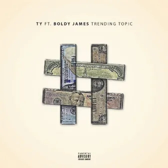 Trending Topic (feat. Boldy James) by T.Y.