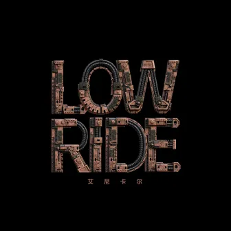 Low Ride by 