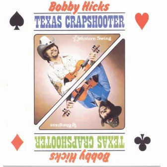 Texas Crapshooter by Bobby Hicks