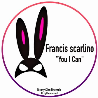 You I Can by Francis Scarlino