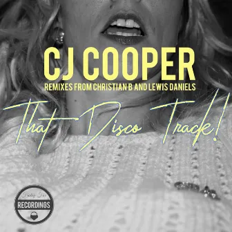 That Disco Track! by CJ Cooper