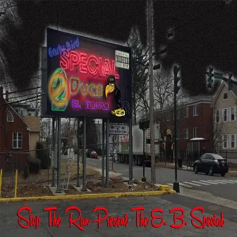 The E. B. Special by Duce El Torro