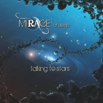 Talking to Stars by Mirage Of Deep