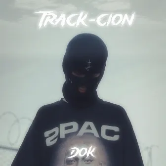 Track-cion by Dok