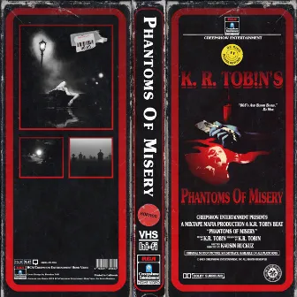 PHANTOMS OF MISERY by K.R. TOB!N