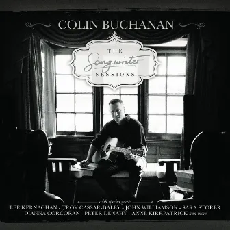 The Songwriter Sessions by Colin Buchanan