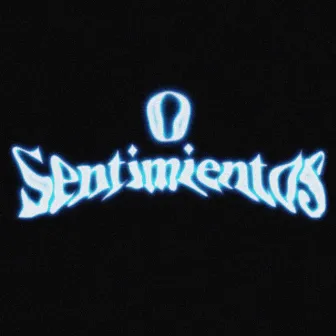 0 Sentimientos by Achee