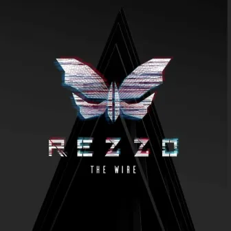 The Wire (Original Mix) by Rezzo