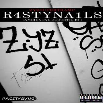 R4STYNA1LS (Ambiental Acoustic EP) by Zyzsupertramp