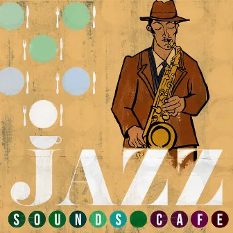 Jazz Sounds Cafe by Jazz Cafe