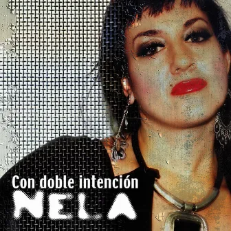 Con Doble Intención by Nela