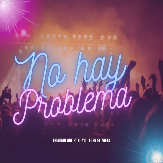 No Hay Problema