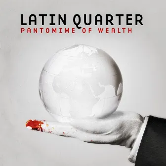 Pantomime of Wealth by Latin Quarter