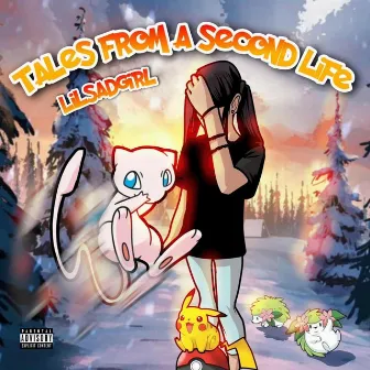 Tales From A Second Life by lilsadgirl