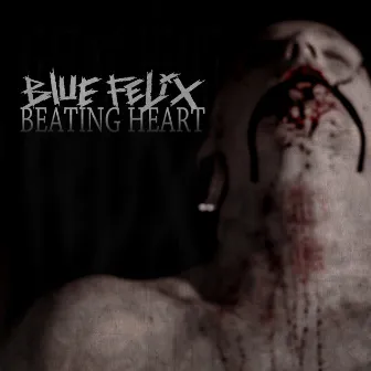 Beating Heart by Blue Felix