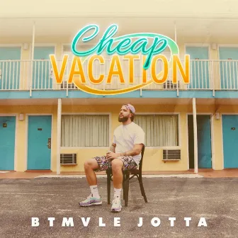 Cheap Vacation by BTMVLE Jotta