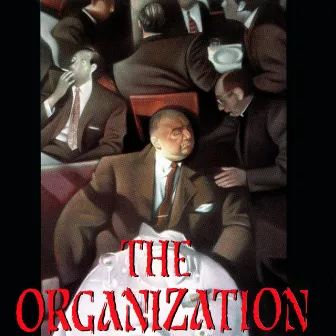 The Organization by The Organization