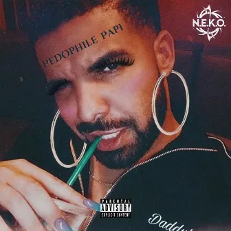 BBL Drizzy (Pedophile Papi) by N.E.K.O.