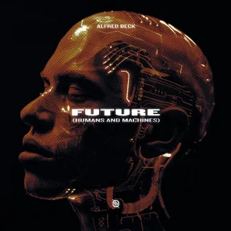 Future (Humans and Machines) by Alfred Beck