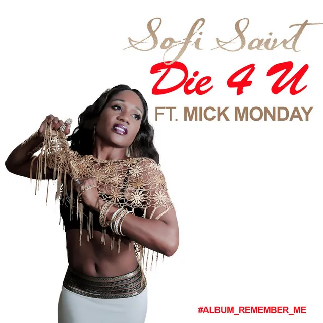 Die 4 U (feat. Mick Monday)