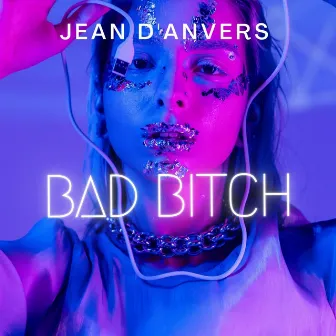 Bad Bitch by Jean d'AnVers