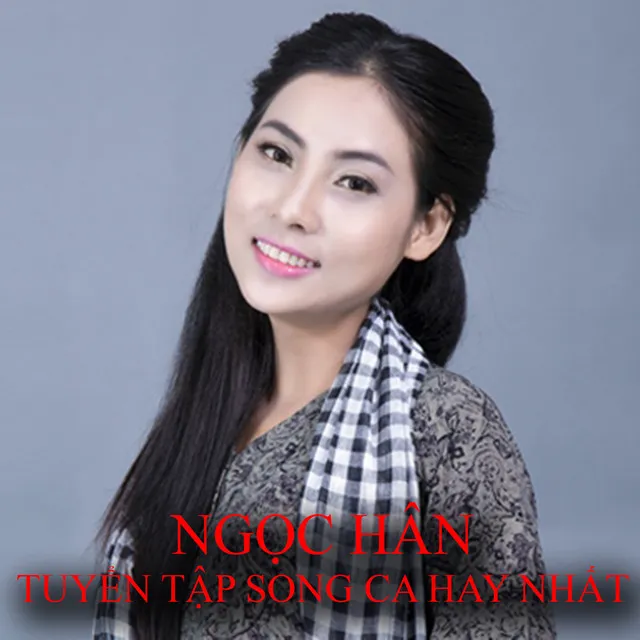 Tuyển Tập Song Ca Trữ Tình Hay Nhất Của Ngọc Hân