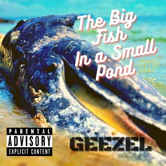 The Big Fish In a Small Pond by Geezel