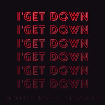 I'get Down by Russel