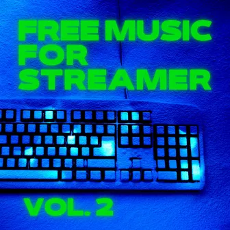 Free Music for Streamer, Vol. 2 by Seppli MC