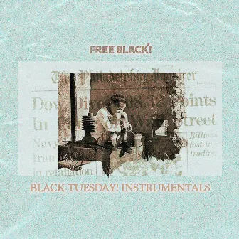 Black Tuesday! (Instrumentals) by HR3