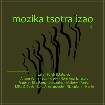 Mozika Tsotra Izao - Vol 1 by Fanja Andriamanantena