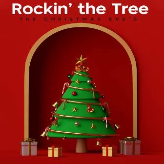 Rockin' the Tree by The Christmas Eve's