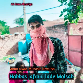 Nakkas jafrani lade Molsab by Munasib Niwaliya