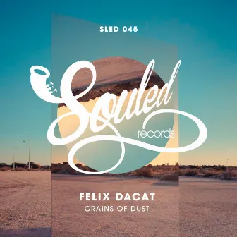 Grains of Dust by Felix Dacat