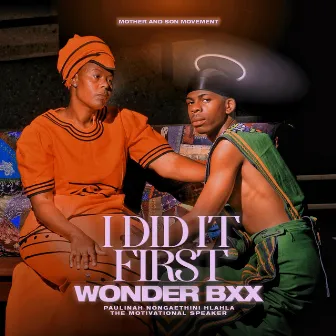 I Did It First by Wonder Bxx