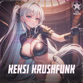 KEKSI KRUSHFUNK by 2HXRD