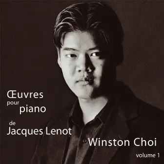 Lenot: Oeuvres pour piano, Vol. 1 by Winston Choi